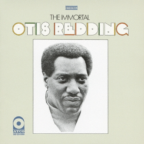 イモータル･オーティス･レディング＜完全生産限定盤＞