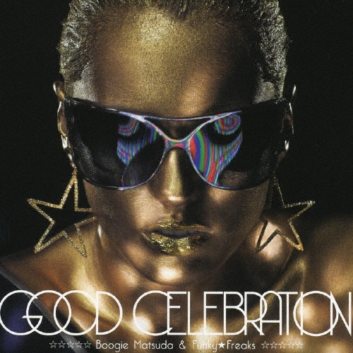 BOOGIE MATSUDA &FUNKY��FREAKS/GOOD CELEBRATION[VICL-62804]