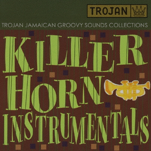 レゲエ・キラー・ホーン・インストルメンタルズ