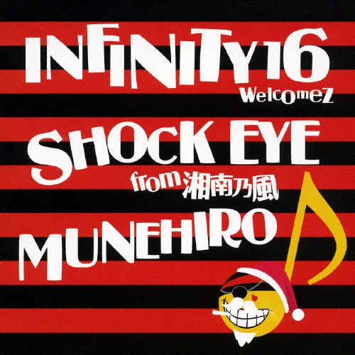 いつまでもメリークリスマス／ＩＮＦＩＮＩＴＹ１６　ｗｅｌｃｏｍｅｚ　ＳＨＯＣＫ　ＥＹＥ　ｆｒｏｍ　湘南乃風，ＭＵＮＥＨＩＲＯ