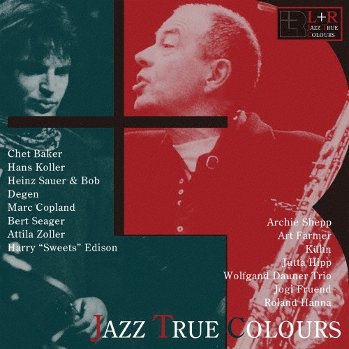 L+Rジャズ・トゥルー・カラーズ＜通常価格盤/完全限定生産盤＞