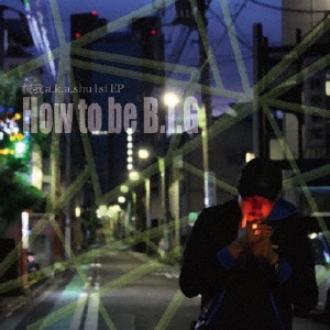  a.k.a. shu/How to be B.I.G[HOOD-3001]