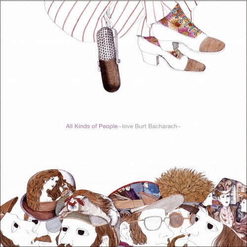 All Kinds of People ～love Burt Bacharach～Produced by Jim O'Rourke＜数量限定盤＞