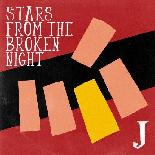 J/STARS FROM THE BROKEN NIGHT̾ס[CTCR-14638]
