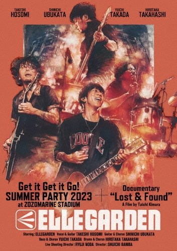 「Get it Get it Go! SUMMER PARTY 2023 at ZOZOMARINE STADIUM」 + 「ELLEGARDEN : Lost & Found」