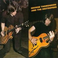 George Thorogood & The Destroyers