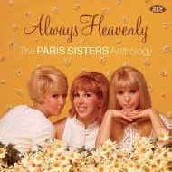 Always Heavenly: Paris Sisters Anthology