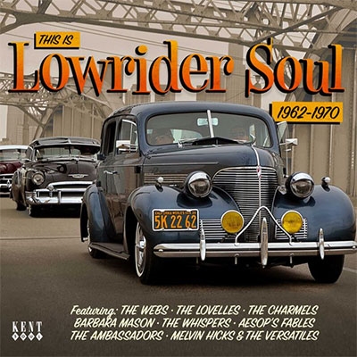 This Is Lowrider Soul 1962-1970[CDKEND482]