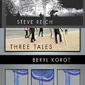 Reich/Korot: Three Tales 
