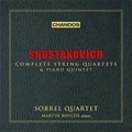 SHOSTAKOVICH:COMPLETE STRING QUARTETS:NO.1-NO.15/PIANO QUINTET OP.57:SORREL QUARTET/MARTIN ROSCOE(p) SHOSTAKOVICH:COMPLETE STRING QUARTETS:NO.1-NO.15/PIANO QUINTET OP.57:SORREL QUARTET/MARTIN ROSCOE(p)