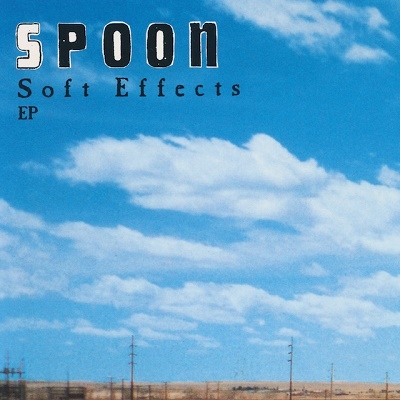 Spoon/Soft Effects EP[OLE1490CDS]