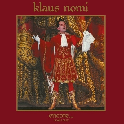 Klaus Nomi/Encore (Nomi's Best)[19658805022]