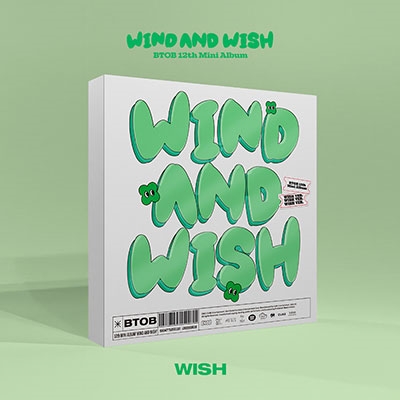 BTOB/WIND AND WISH: 12th Mini Album (WISH Ver.)＜タワーレコード