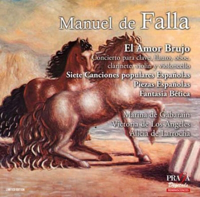 Falla: El Amor Brujo, Siete Canciones Populares Espagnolas, Piezas Esapagnolas, etc