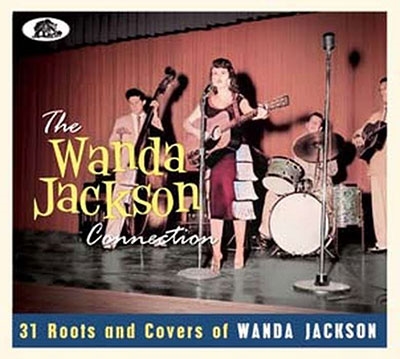 The Wanda Jackson Connection 30 Roots &Covers Of Wanda Jackson[BCD17682]