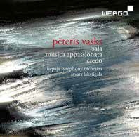 Peteris Vasks: Sala, Musica Appassionata, Credo