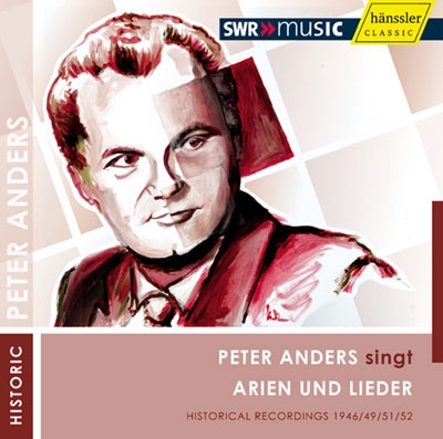 Peter Anders Sings Arias & Lieder