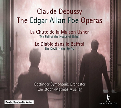ドビュッシー: エドガー・アラン・ポーの原作による2つのオペラ - 「アッシャー家の崩壊」, 「鐘楼の悪魔」