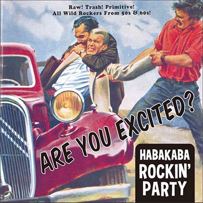 ARE YOU EXCITED? ～HABAKABA ROCKIN' PARTY～