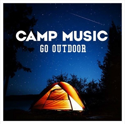 CAMP MUSIC -GO OUTDOOR-[PLUS-002]