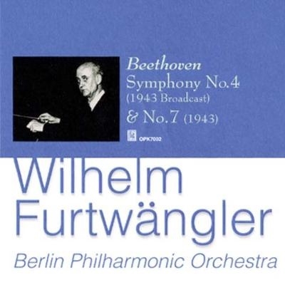 ヴィルヘルム・フルトヴェングラー/ベートーヴェン: 交響曲第4番、第7番