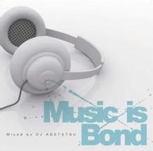 Music is Bond ［CD+DVD］