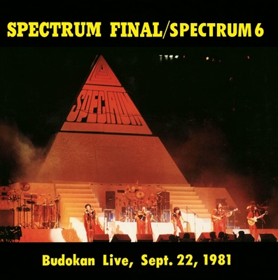 SPECTRUM FINAL Budokan Live, Sept.22,1981 (+4)/SPECTRUM 6＜タワーレコード限定＞