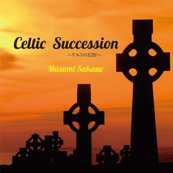 Celtic Succession～ケルトの幻影～