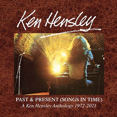 Ken Hensley/Past &Present (Songs In Time) 1972-2021 6CD Clamshell Box Set[HNEBOX182]
