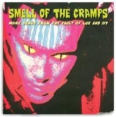 Smell Of The Cramps  More Songs From The Vault Of Lux And Ivy[PSALM2362]