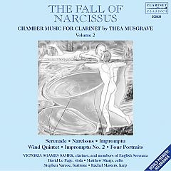 The fall of Narcissus - Chamber music for clarinet by Thea Musgrave / Victoria Soames Samek(cl), Members of English Serenatra The fall of Narcissus - Chamber music for clarinet by Thea Musgrave / Victoria Soames Samek(cl), Members of English Serenatra