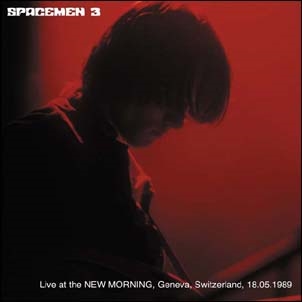 Spacemen 3/Live At The New Morning, Geneva, Switzerland, 18.05.1989[ORBIT054CD]