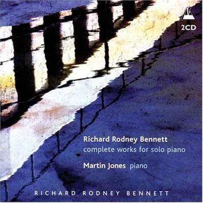 Richard Rodney Bennett: Complete Works for Solo Piano