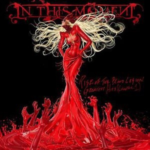 In This Moment/Rise of the Blood Legion Greatest Hits Chapter 1[9985442]