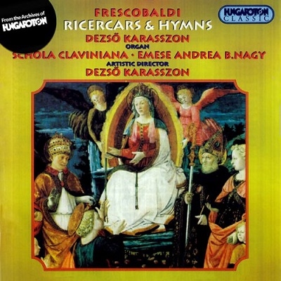 Frescobaldi: Ricercars & Hymns Frescobaldi: Ricercars & Hymns