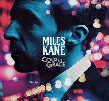 Miles Kane/Coup De Grace[6772832]