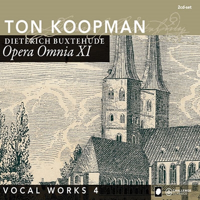Buxtehude: Opera Omnia XI - Vocal Works Vol.4 / Ton Koopman, Amsterdam Baroque Orchestra & Choir, etc