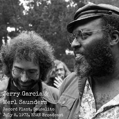 Jerry Garcia/Record Plant, Sausalito, July 8, 1973, KSAN Broadcast[ATRCD15]