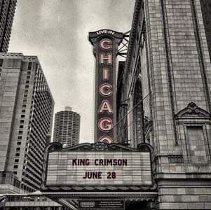 King Crimson/Official Bootleg Live In Chicago, June 28Th, 2017[KCXP5003]
