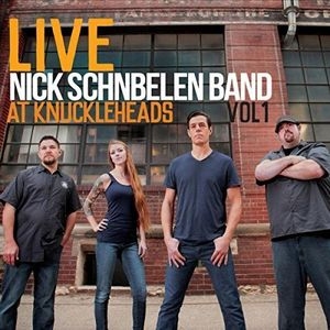 Nick Schnebelen Band/Live at Knuckleheads Vol.1[CDVTNSB01]