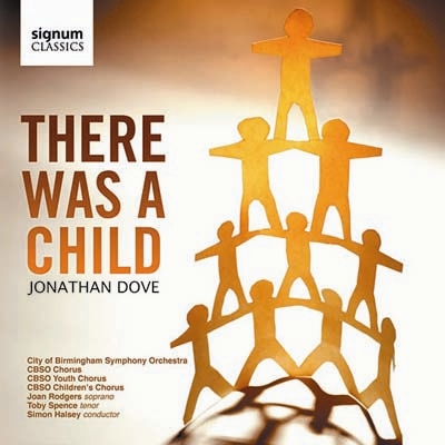 Jonathan Dove: There was a Child