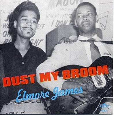 Vol. 2, Dust My Broom - The Best Of Elmore James