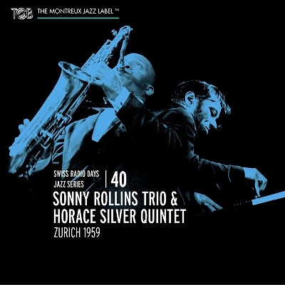 Sonny Rollins Trio/Swiss Radio Days Jazz Series Vol.40 Zurich 1959[TCB02402]
