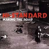 Hi-STANDARD/Making The Road