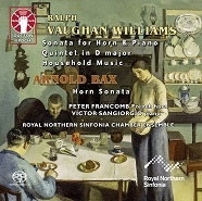 Ralph Vaughan Williams: Sonata for Horn & Piano, Quintet in D major, Household Music; Arnold Bax: Horn Sonata Ralph Vaughan Williams: Sonata for Horn & Piano, Quintet in D major, Household Music; Arnold Bax: Horn Sonata