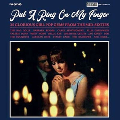 Put a Ring on My Finger 35 Glorious Girl Pop Gems from the Mid-60s[TV1054CD]