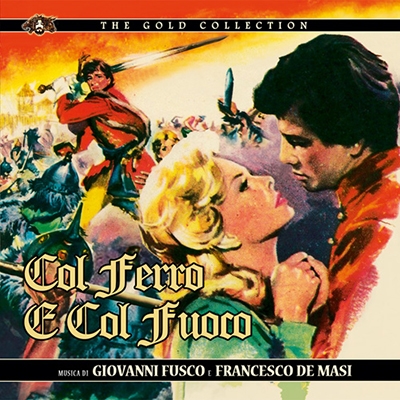 Col Ferro e Col Fuoco<限定盤> Col Ferro e Col Fuoco<限定盤>