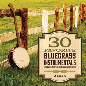 30 Favorite Bluegrass Instrumentals[2755613320]