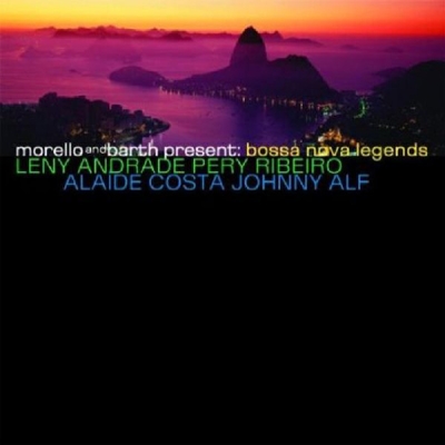 Morello and Barth Present : Bossa Nova Legends