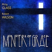 Philip Glass: Monsters of Grace